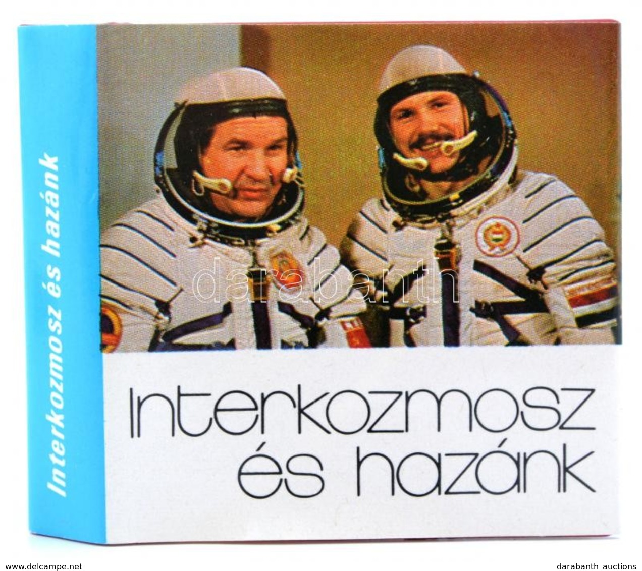 Interkozmosz és Hazánk. Összeállította: B.Fábri Magda, Szentesi György. Bp., 1980, Zrinyi Katonai Kiadó. Kiadói Műbőr-kö - Ohne Zuordnung