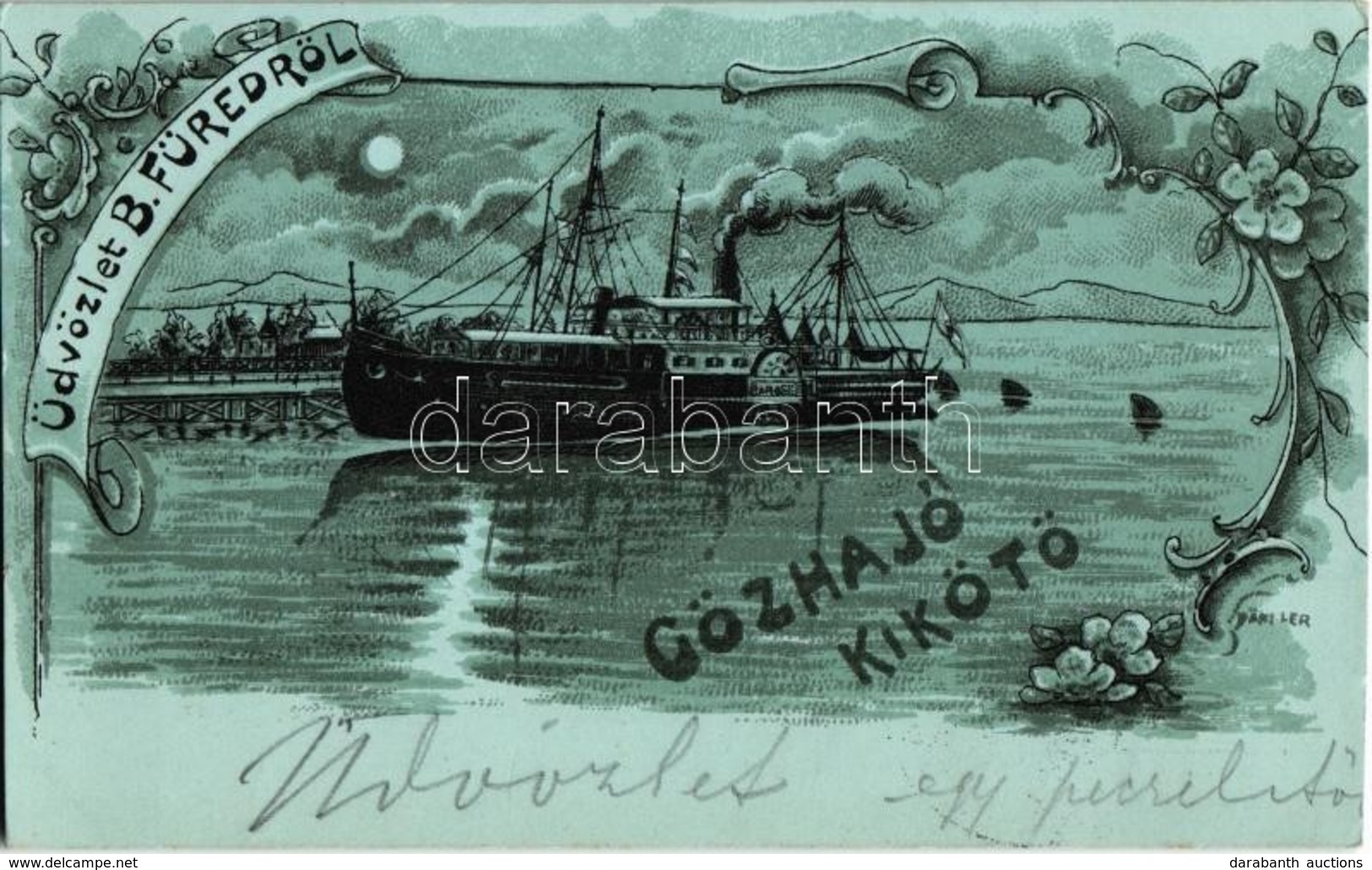 T2/T3 1900 Balatonfüred, Gőzhajó Kikötő, Baross Oldalkerekes Személyszállító Gőzhajó. Art Nouveau Litho S: Däni Ler (?) - Non Classés