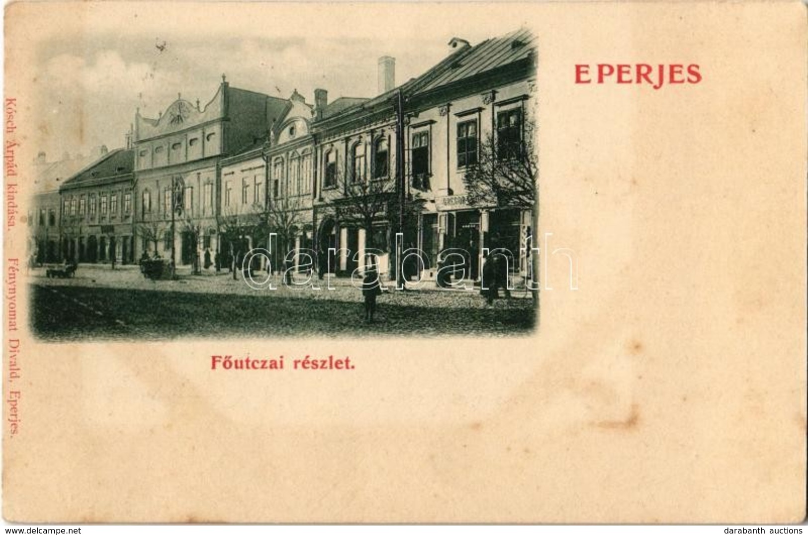 T2/T3 1900 Eperjes, Presov; Fő Utca, Gregor Endre üzlete. Kósch Árpád Kiadása, Fénynyomat Divald / Main Street, Shop - Ohne Zuordnung