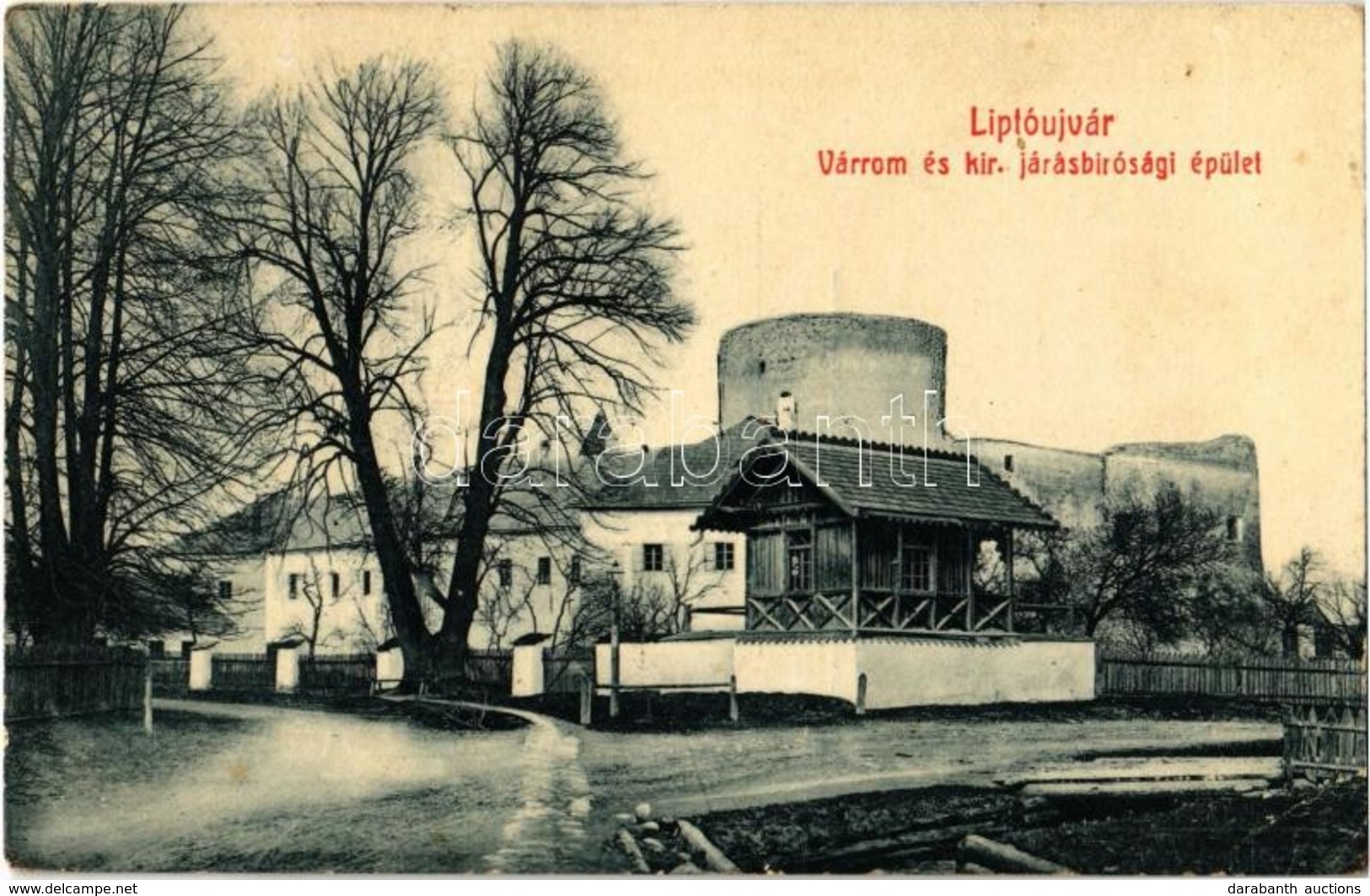 T2/T3 1911 Liptóújvár, Liptovsky Hrádok (Tátra, Vysoké Tatry); Várrom, Királyi Járásbíróság épülete. W.L. Bp. 2538. Roth - Non Classés