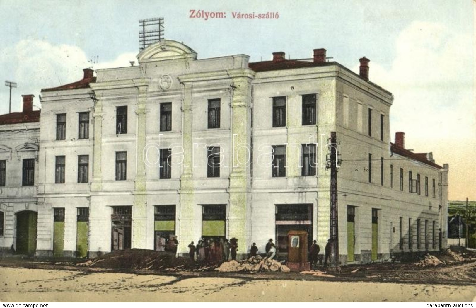 T2 1915 Zólyom, Zvolen; Városi Szálló, építkezés / Hotel, Construction - Non Classés