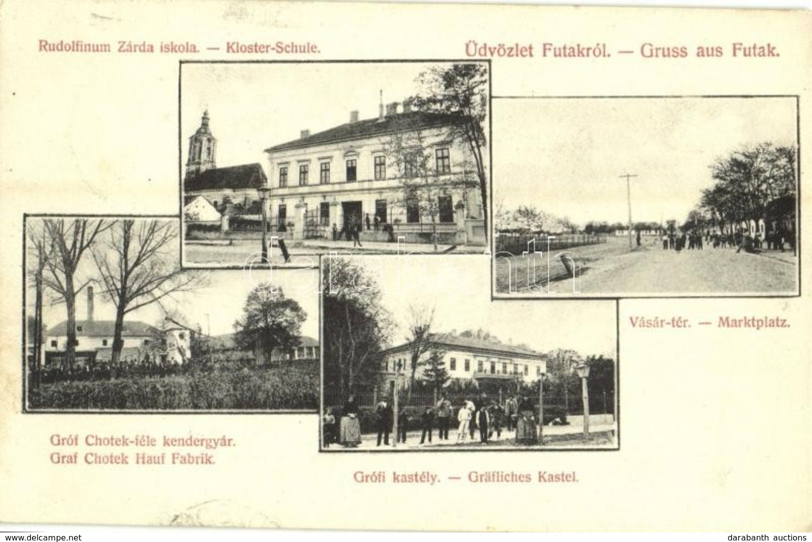 T2/T3 1908 Futak, Futtak, Futog; Rudolfinum Zárda Iskola, Gróf Chotek-féle Kendergyár, Vásár Tér, Grófi Kastély. Singer  - Non Classés