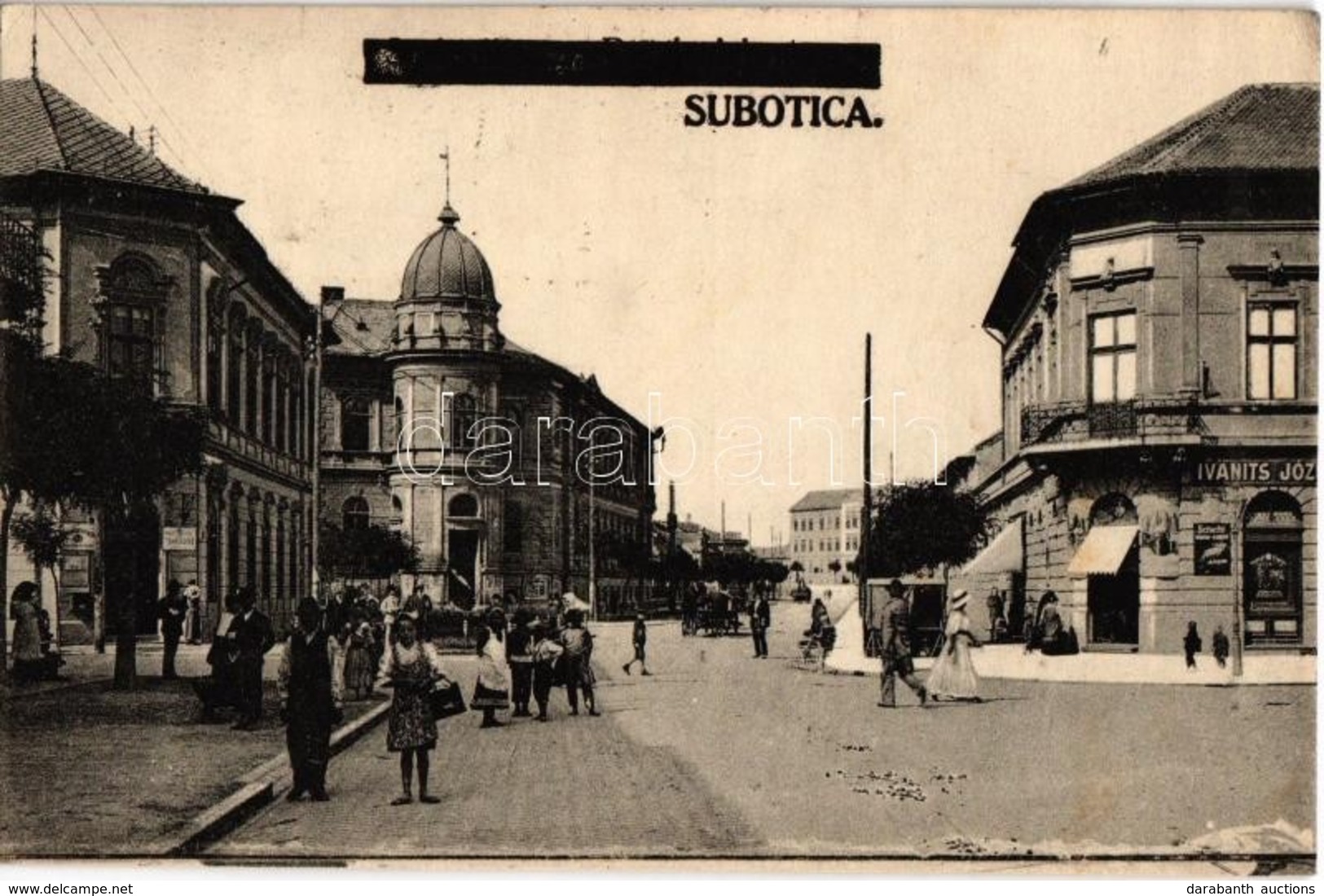 T2 1925 Szabadka, Subotica; Utca, Posta és Távbeszélő, Ivanits József üzlete / Street, Post And Telephone Office, Shop - Non Classés