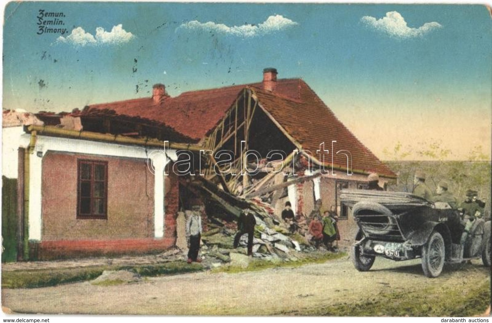 T2/T3 1916 Zimony, Semlin, Zemun; Lerombolt Ház Az Első Világháborúban, Katonák Autóban / Destroyed House During World W - Ohne Zuordnung