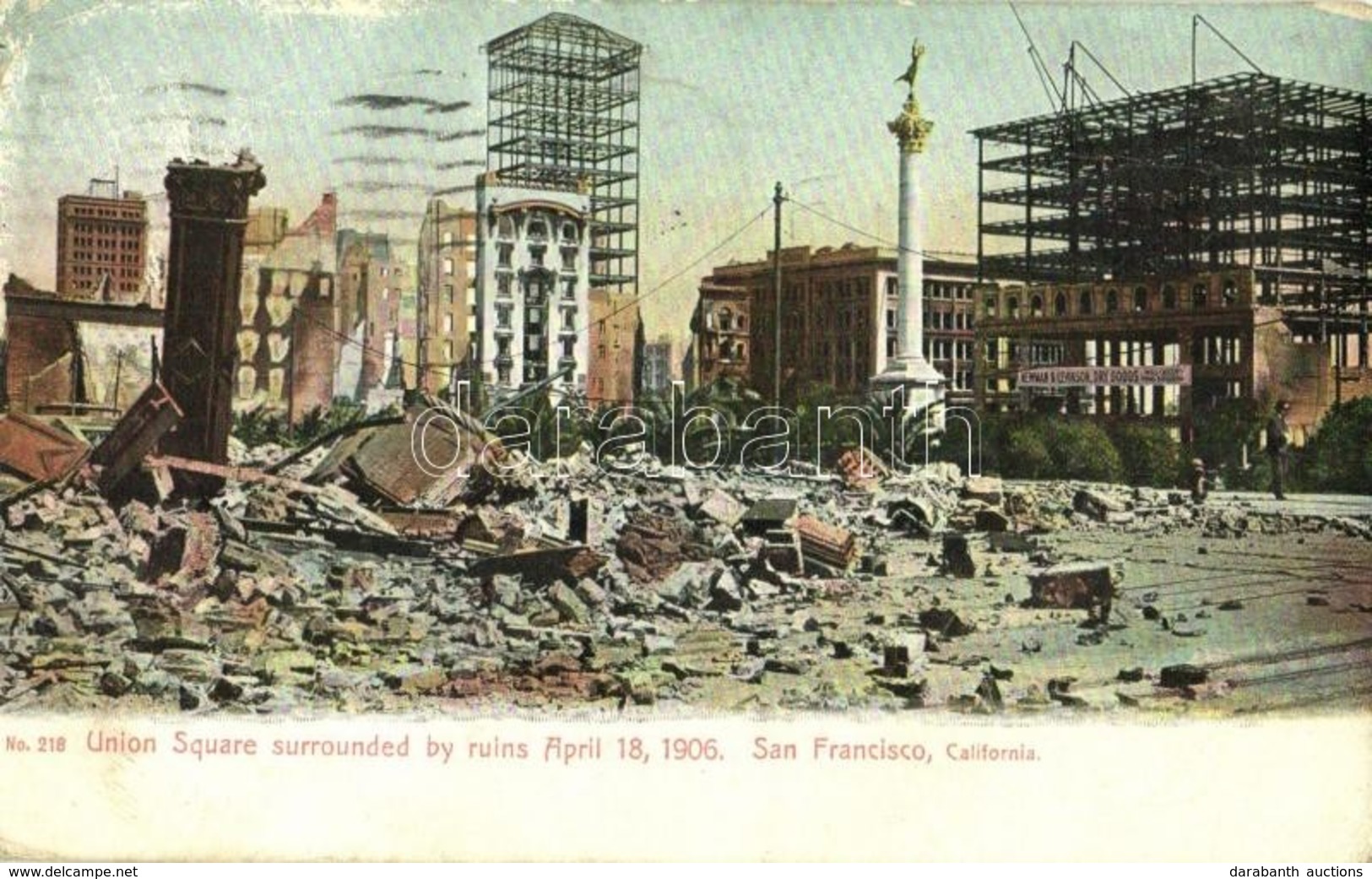 * T2/T3 1910 San Francisco (California), Union Square Surrounded By Ruins April 18, 1906, After The Earthquake (EK) - Ohne Zuordnung