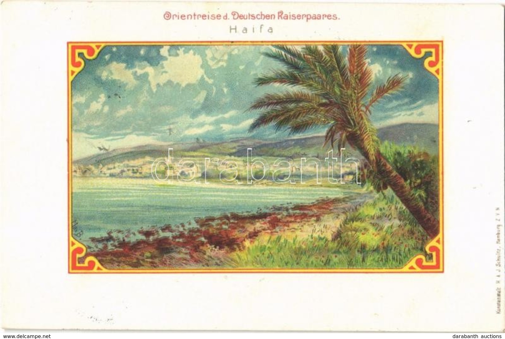 T2 1899 Haifa, Orientreise D. Deutschen Kasierpaares / East Travel Of The German Royal Couple. Kunstanstalt H.A.J. Schul - Non Classés