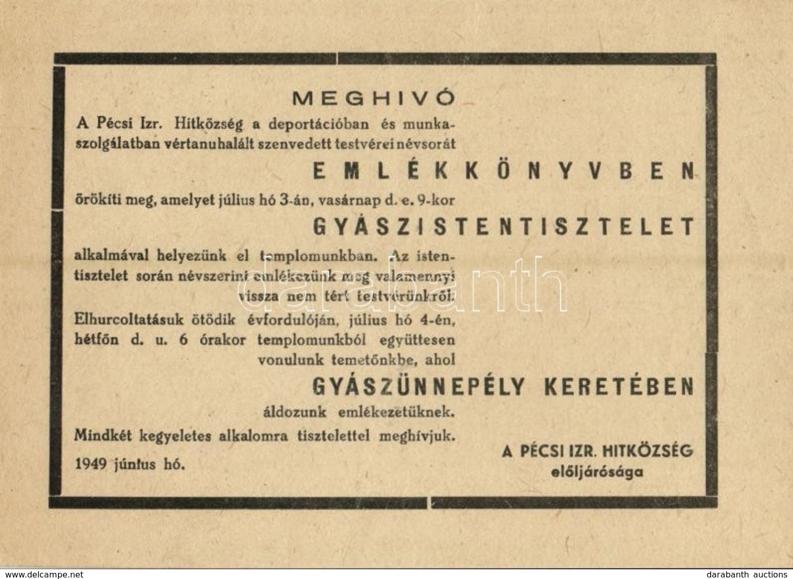 ** T2 1949 A Pécsi Izraelita Hitközség Elöljáróságának Meghívója A Vértanúhalált Szenvedett Testvéreinek Gyászistentiszt - Non Classés