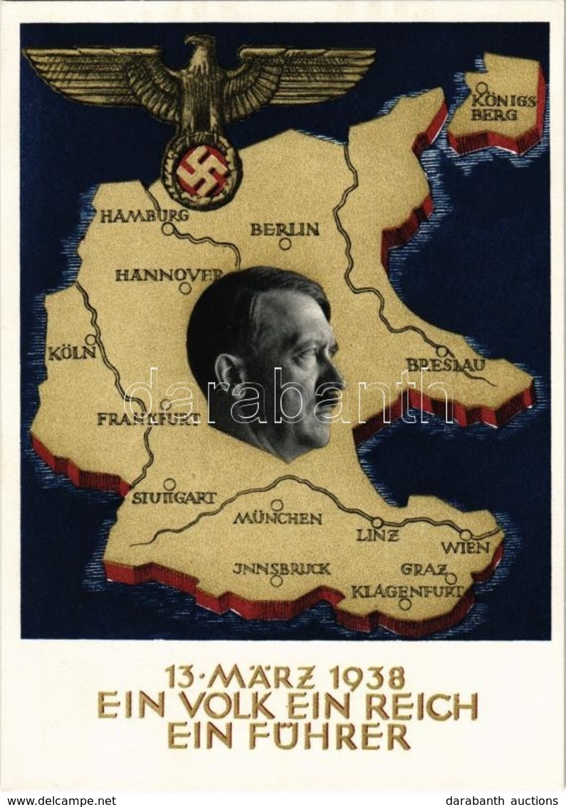 ** T1 1938 März 13. Ein Volk, Ein Reich, Ein Führer! / Adolf Hitler, NSDAP German Nazi Party Propaganda, Map, Swastika;  - Non Classés