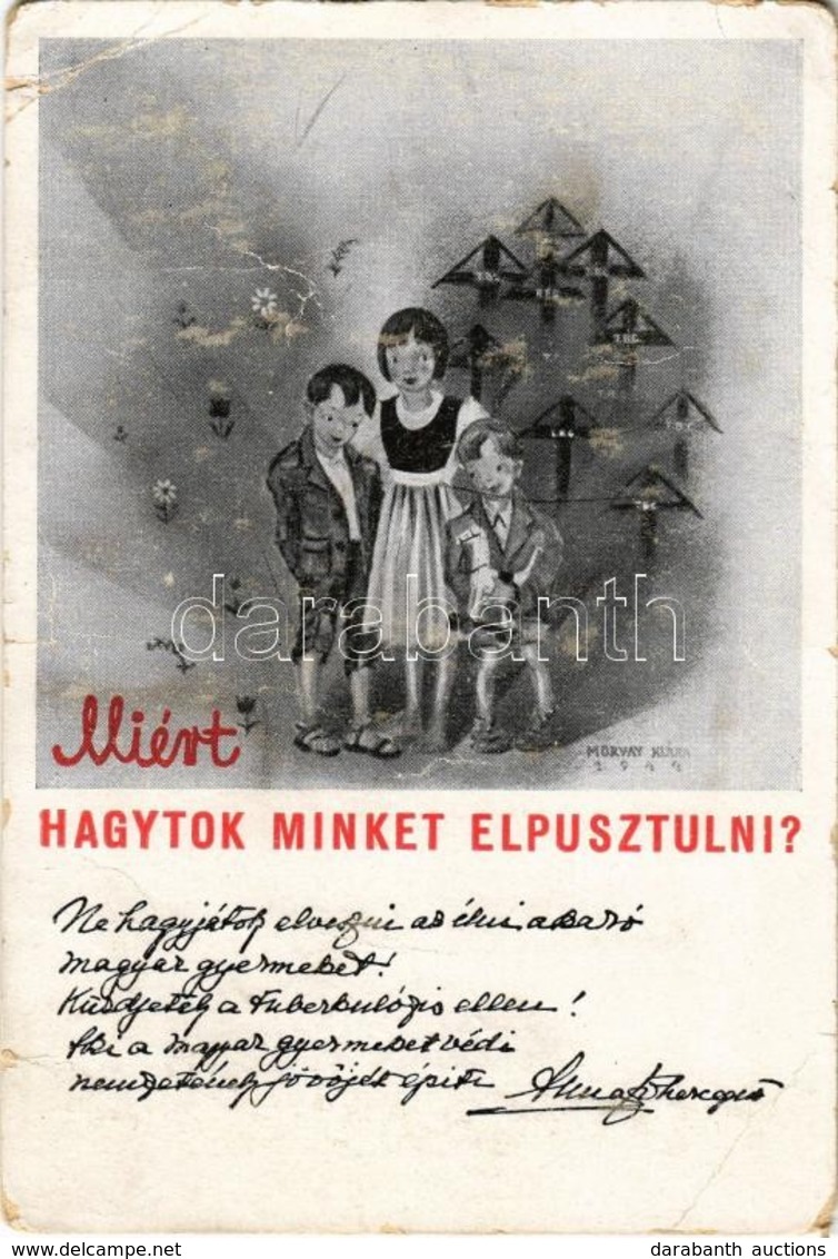 ** T3/T4 Miért Hagytok Minket Elpusztulni? Tuberkolózis Elleni Propaganda, TEOSZ / WWII Propaganda Against Tuberculosis  - Non Classés