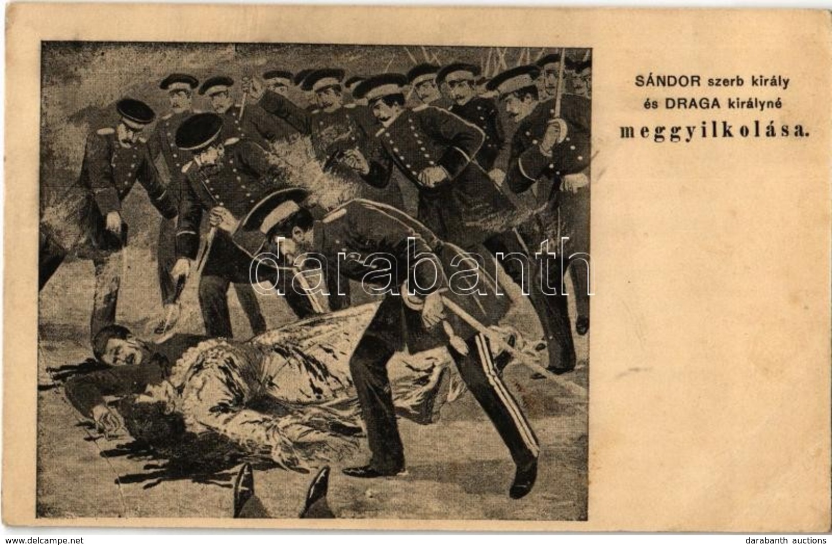 ** T1/T2 Sándor Szerb Király és Draga Királyné Meggyilkolása 1903-ban Oroszbarát Szerb Tisztek által / Assassination Of  - Ohne Zuordnung