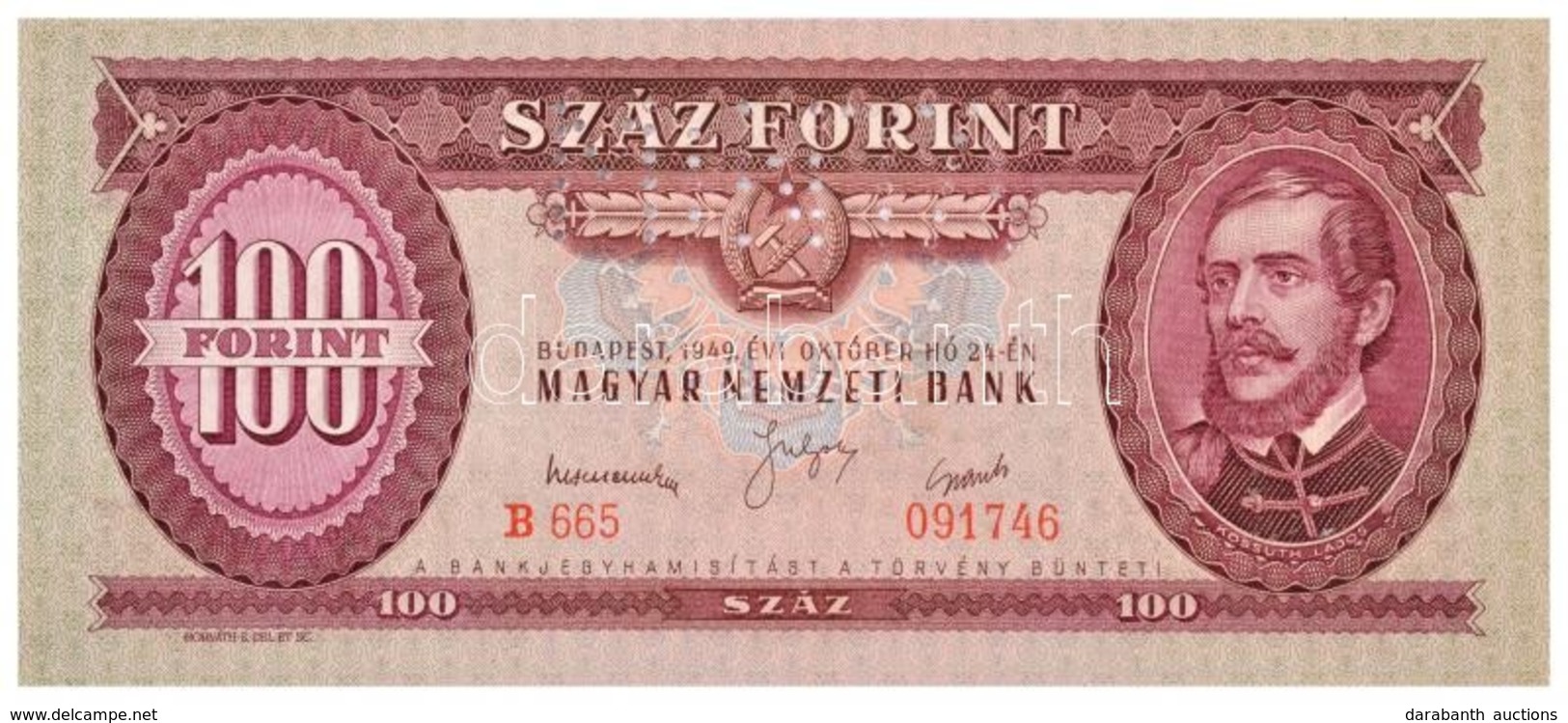 1949. 100Ft 'B665 091746' Sorozat és Sorszámmal Illetve 'MINTA' Perforációval T:I- / 
Hungary 1949. 100 Forint With 'B66 - Non Classés