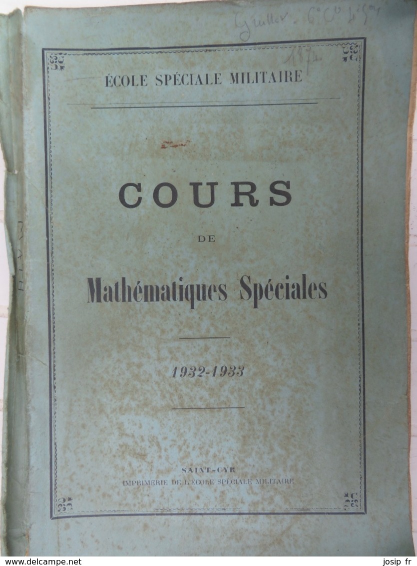 MANUEL MILITAIRE (ÉCOLE SAINT-CYR): COURS DE MATHÉMATIQUES SPÉCIALES 1932-33 - Francese