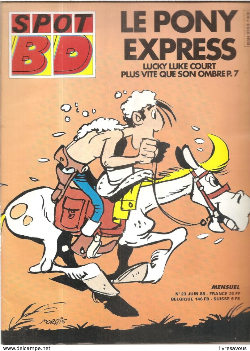 SPOT BD LE PONY EXRESS LUCKY LUKE COURT PLUS VITE QUE SON OMBRE N°23 De Juin 1988 - Autre Magazines