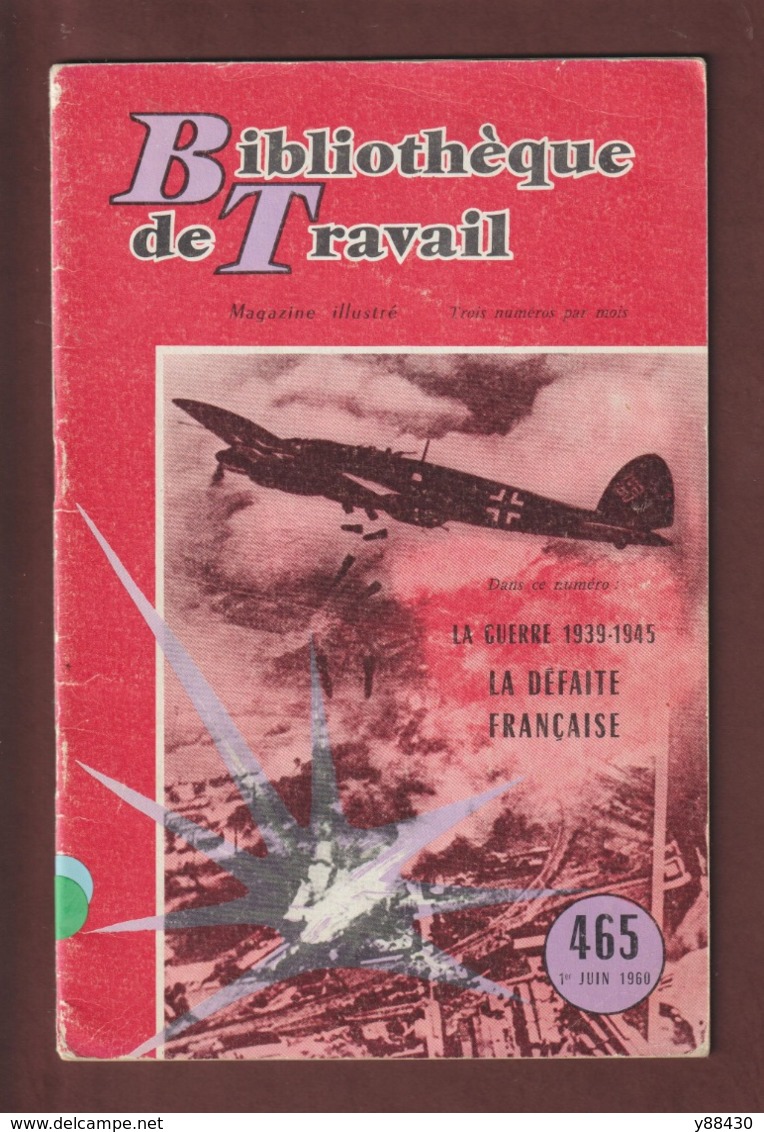 Livret - LA DEFAITE FRANCAISE 1939/1945 - Année 1960 - Blibliothèque De Travail - Imprimé à Cannes - 34 Pages - 14 Photo - 1939-45