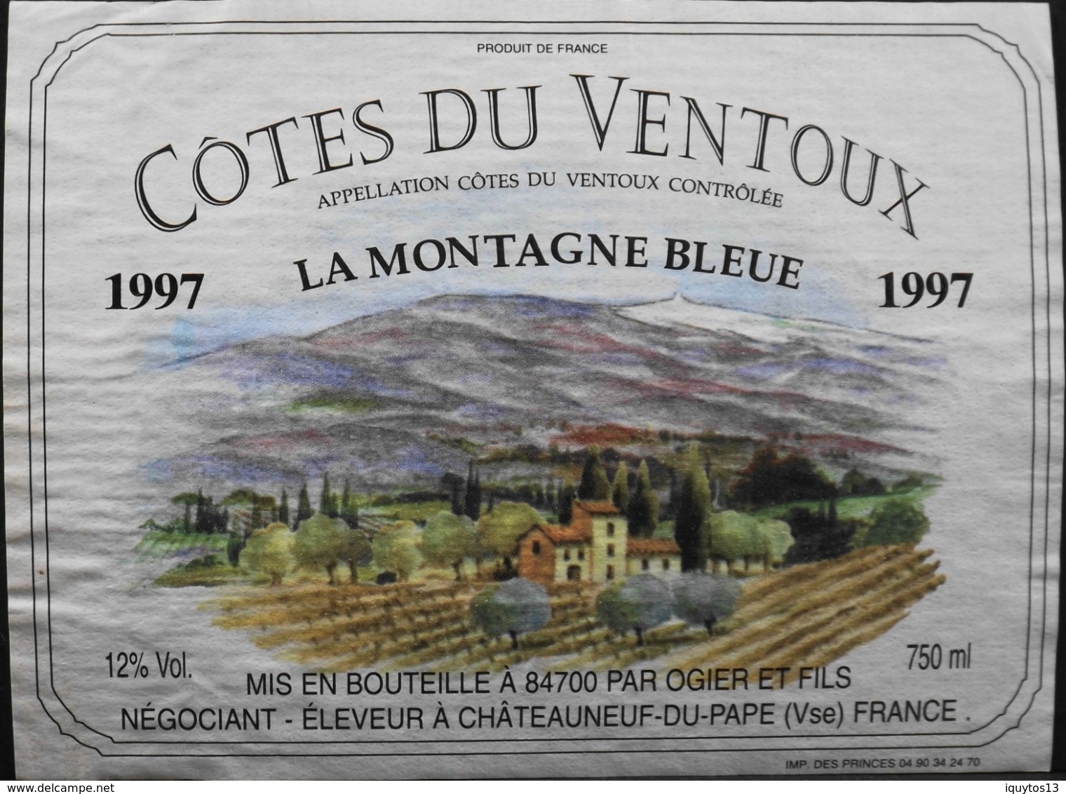 ETIQUETTE De VIN - " CÔTES Du VENTOUX " 1997-  La Montagne Bleue 12° - 75cl - Bon Etat  - - Côtes Du Ventoux