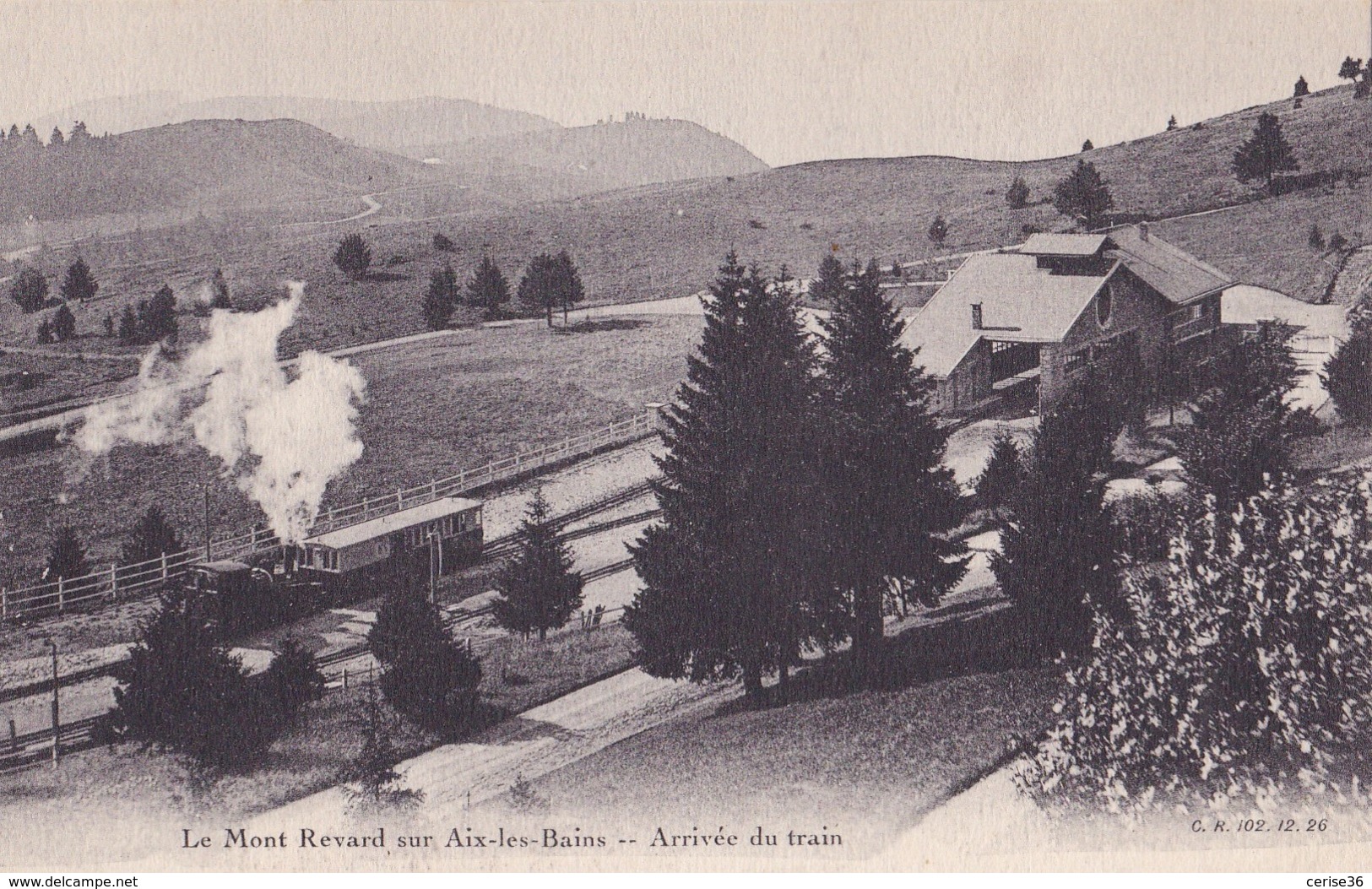 Le Mont Revard Sur Aix-les-Bains Arrivée Du Train - Aix Les Bains