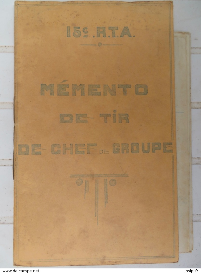 MÉMENTO DE TIR D'UN CHEF DE GROUPE DU 15ème Régiment De Tirailleurs Algériens Vers 1938 - Andere & Zonder Classificatie