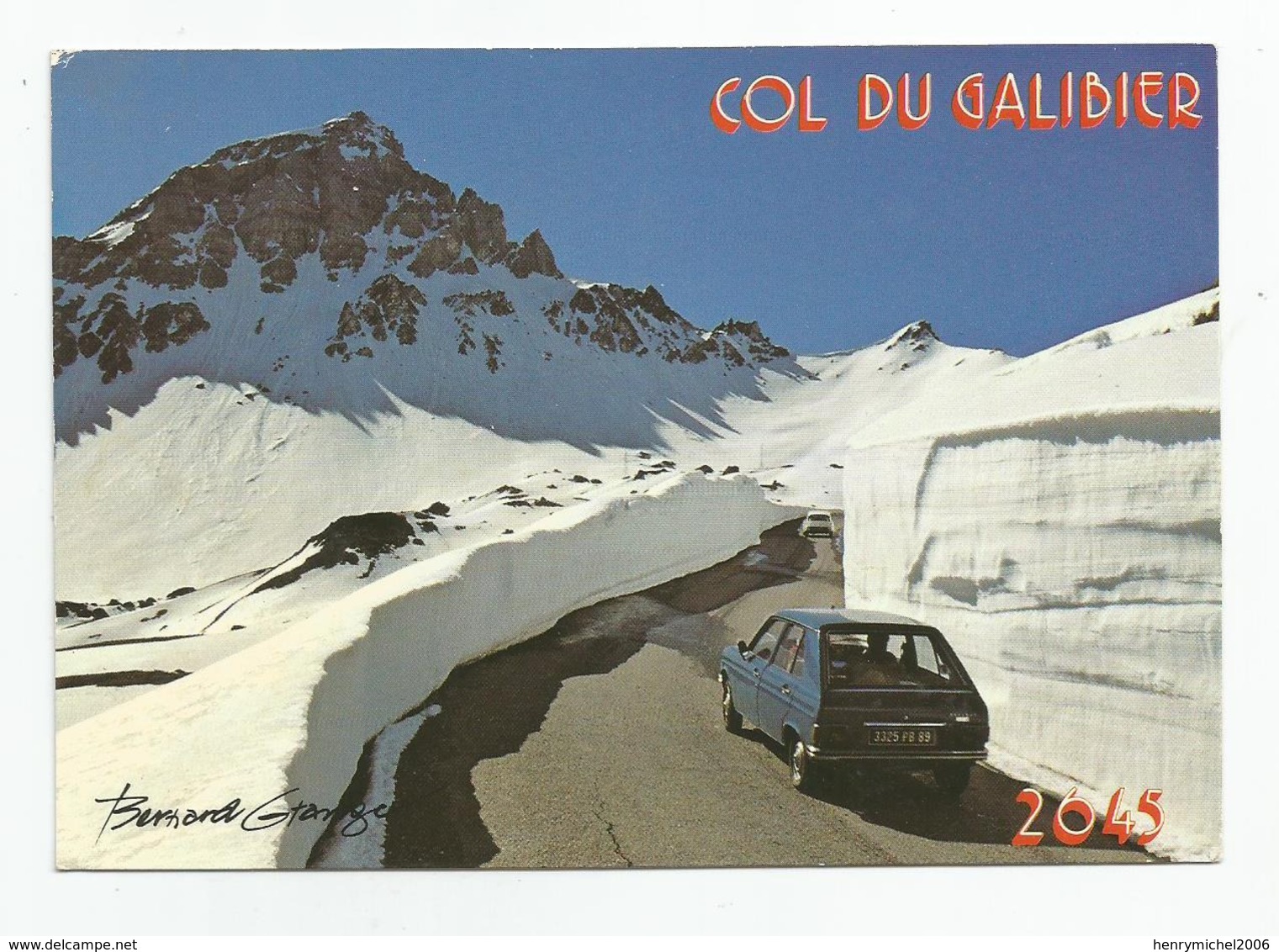 73 Savoie Oisans Col Du Galibier Le Grand Route Auto Voiture Neige Ed Expo Photo Bernard Grange Valloire - Andere & Zonder Classificatie