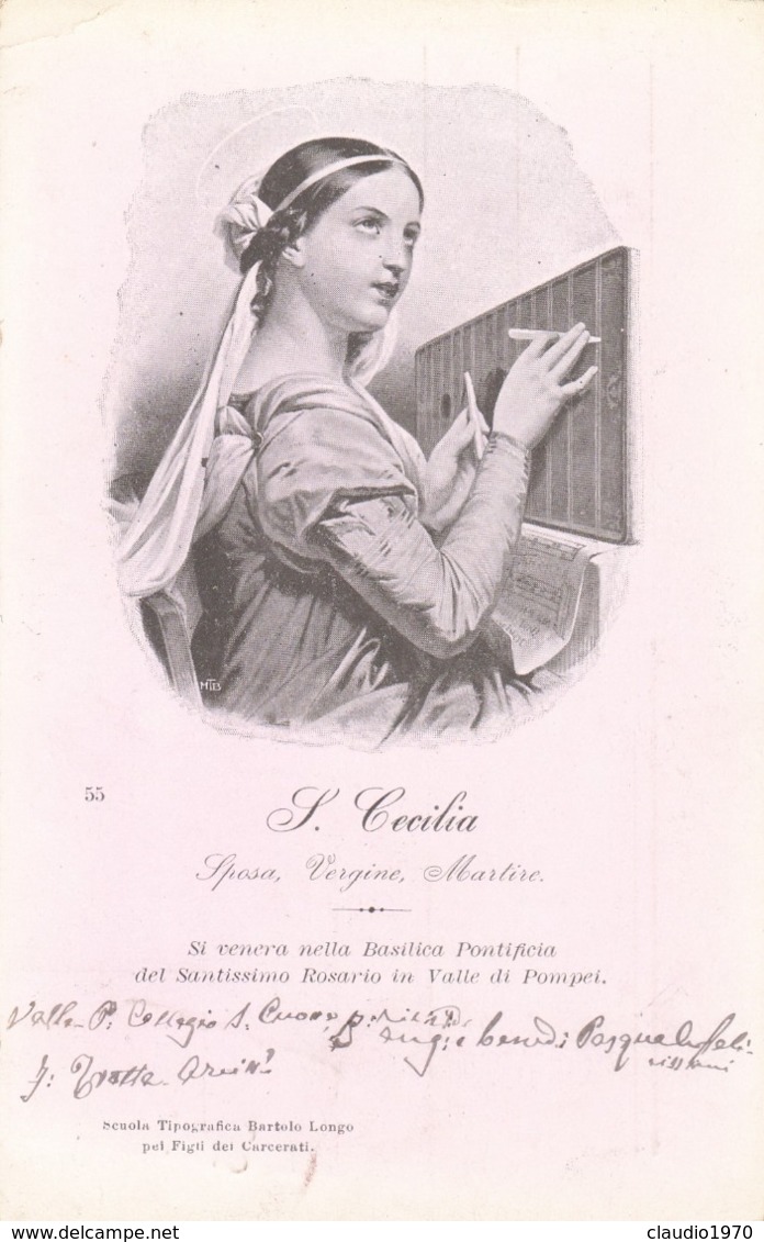 CARTOLINA - POMPEI - S. CECILIA  SPOSA VERGINE MARTIRE - SI VENERA NELLA BASILICA VALLE DI POMPEI - VIAGGIATA PER TERAMO - Pompei