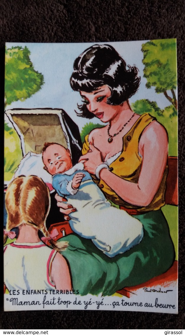 CPSM ILLUSTRATEUR PAUL ORDNER LES ENFANTS TERRIBLES MAMAN FAIT TROP DE YEYE CA TOURNE AU BEURRE - Ordner, P.