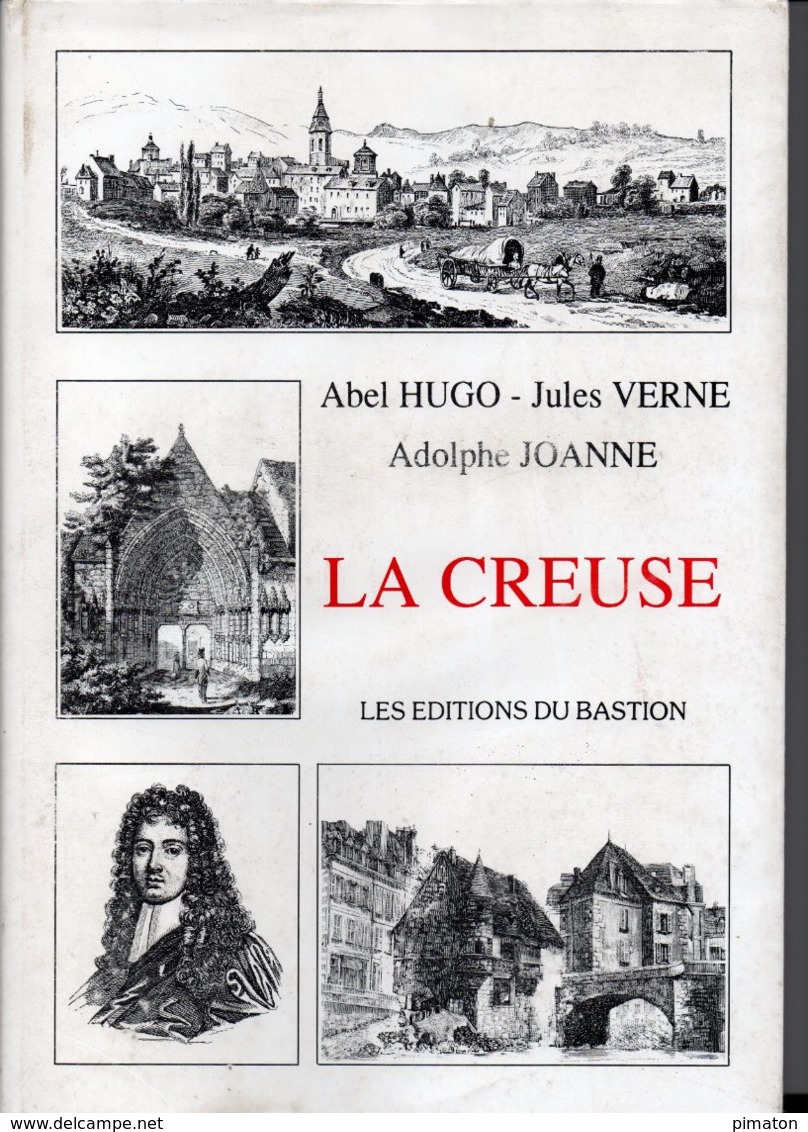 Livre : LA CREUSE Par Abel HUGO  - Jules VERNE - Adolphe JOANNE - Limousin