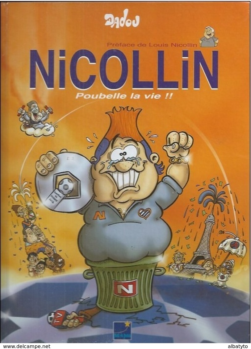 Nicollin Poubelle La Vie Bd Bande Dessinée De Dadou Dédicacée à Un Olivier Football Montpellier Hérault Sport Club MHSC - Dédicaces