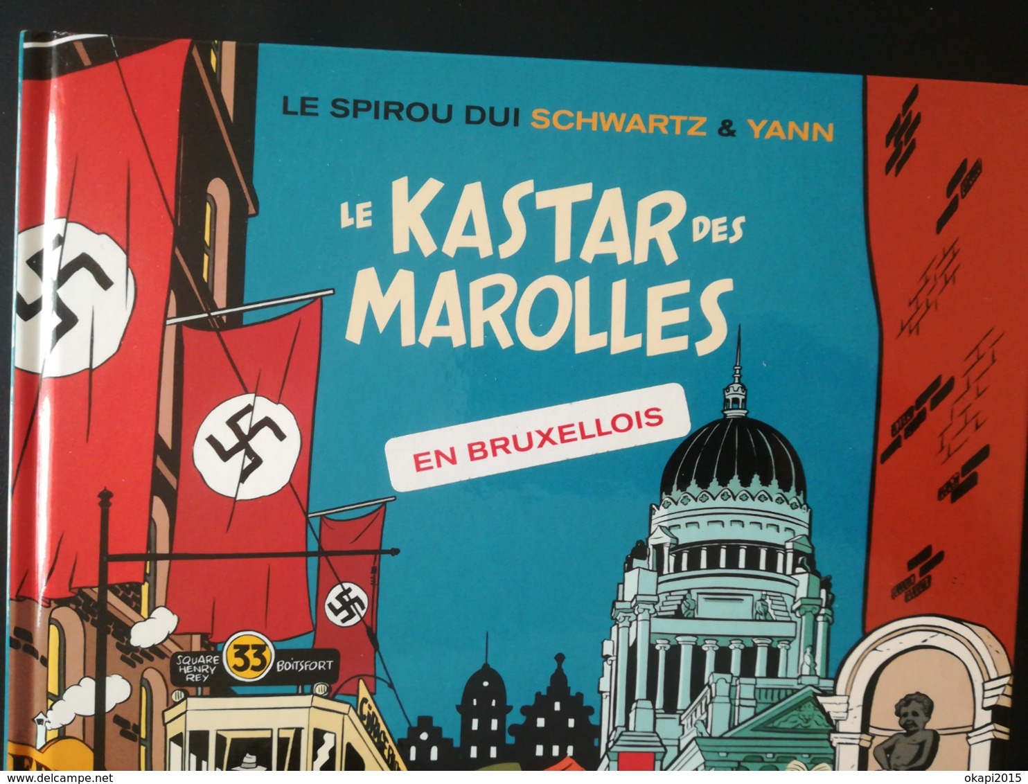 EN DIALECTE BRUXELLOIS  SPIROU UNE BANDE DESSINÉE LE KASTAR DES MAROLLES Éd. Dupuis 2e édition Année 2011 - Dictionnaires