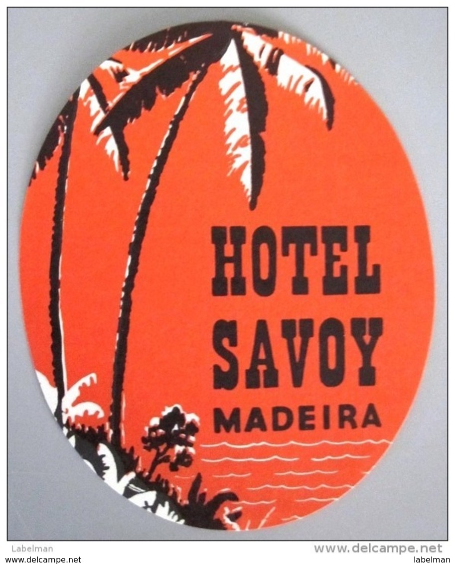 HOTEL PENSAO RESIDENCIAL PENSION SAVOY FUNCHAL MADEIRA SOL TAG DECAL STICKER LUGGAGE LABEL ETIQUETTE AUFKLEBER PORTUGAL - Etiquettes D'hotels