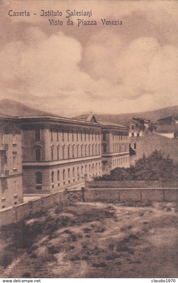 CARTOLINA - CASERTA - ISTITUTO SALESIANI , VISTO DA PIAZZA VENEZIA - VIAGGIATA PER CRISPANO (NAPOLI) - Caserta