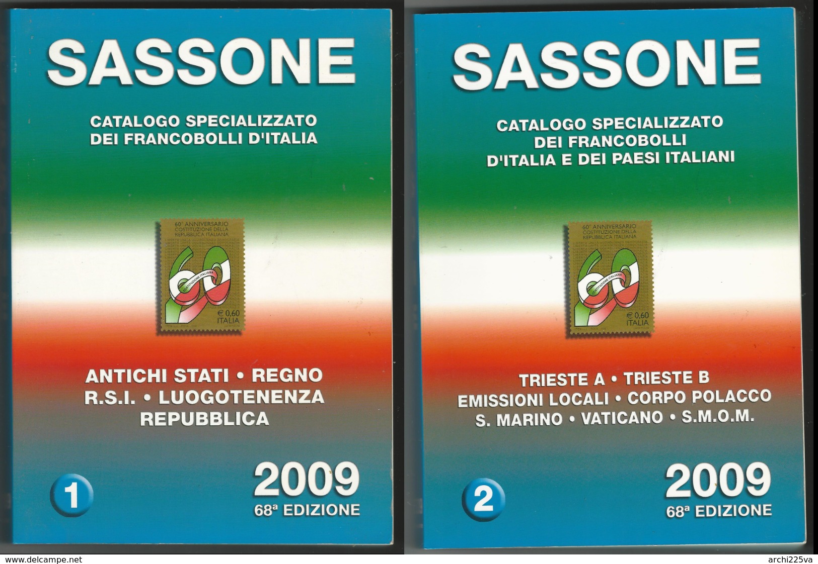 Catalogo SASSONE ITALIA 2009 - Volume 1 E 2 - USATI (prezzi Segnati), Ma In Buono Stato - Paesi Italiani - Italia