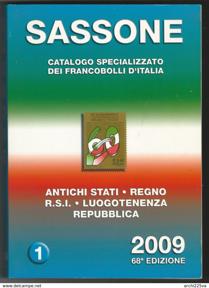 Catalogo SASSONE ITALIA 2009 - Volume 1 E 2 - USATI (prezzi Segnati), Ma In Buono Stato - Paesi Italiani - Italia