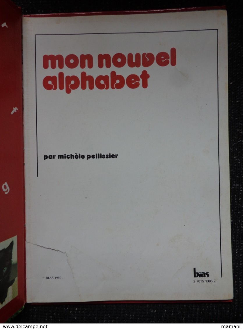 MON NOUVEL ALPHABET  Par Michele Pelissier - 6-12 Anni