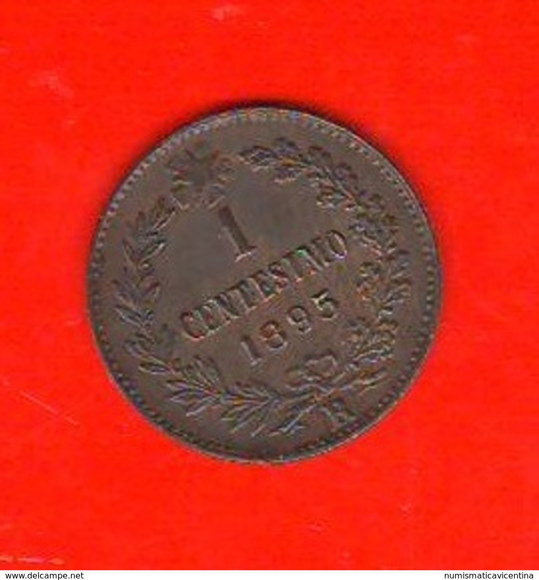 1 Centesimo 1895 Umberto I° Regno D'Italia 1 Cent Savoia Italy First Year - 1878-1900 : Umberto I