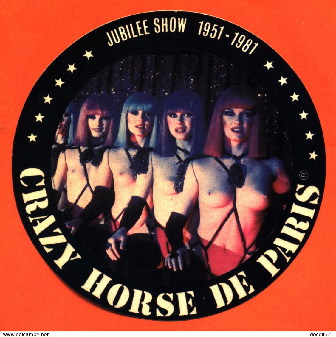 Autocollant  " Crazy Horse De Paris - Jubilé Show 1951-1981 " Femmes Seins Nus - Autocollants