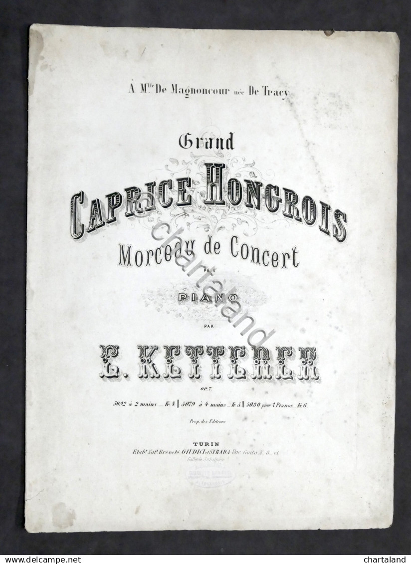 Spartito - E. Ketterer - Grand Caprice Hongrois - Morceau De Concert - Piano - Non Classificati