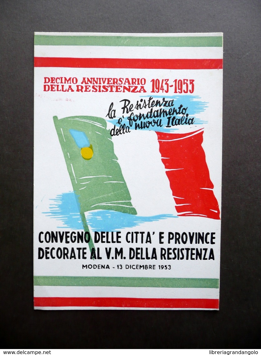 Cartoncino Decimo Anniversario Resistenza 1943-53 Città Decorate Modena Raro - Non Classificati