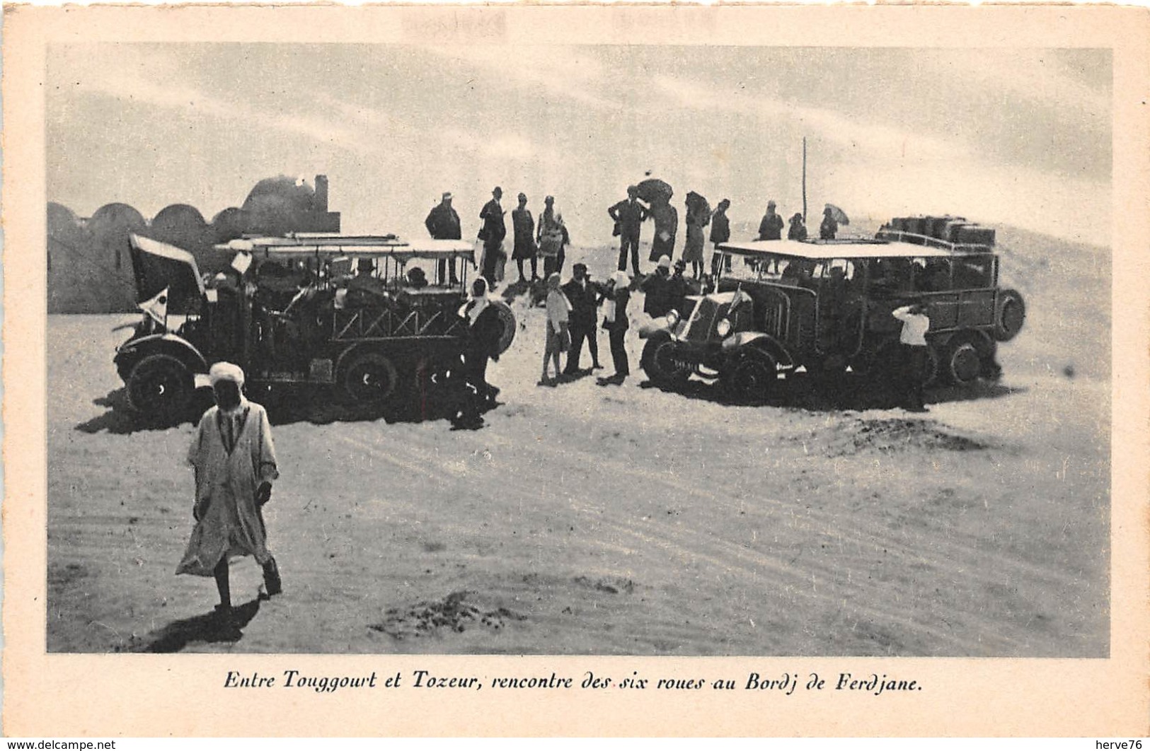 TUNISIE - Expédition Renault - Entre Touggourt Et Tozeur, Rencontre Des Six Roues Au Bordj De Ferdjane - Túnez