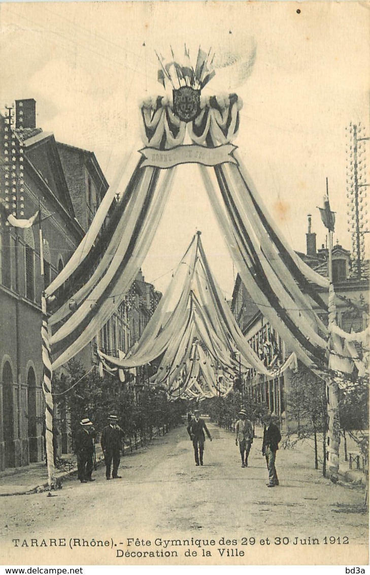 69 - TARARE - FETE GYMNIQUE DES 29 ET 30 JUIN 1912 - DECORATION DE LA VILLE - Tarare