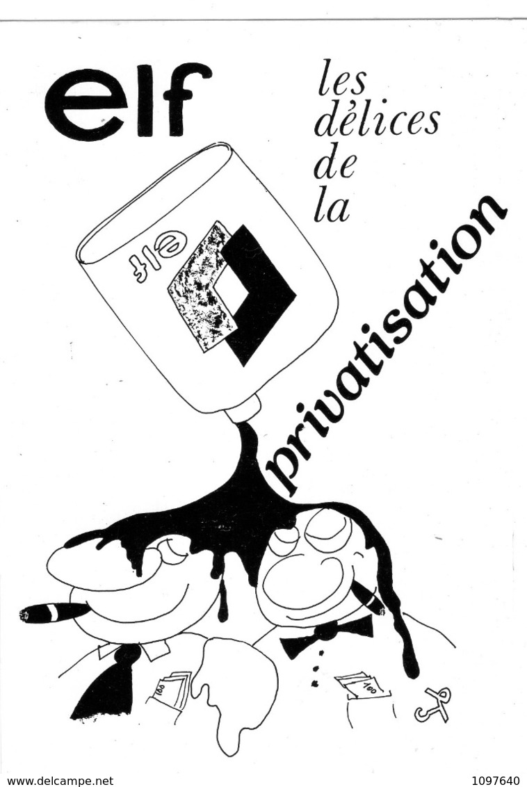 ELF LES DELICES DE LA PRIVATISATION ILLUSTRATEUR CYB - Autres & Non Classés