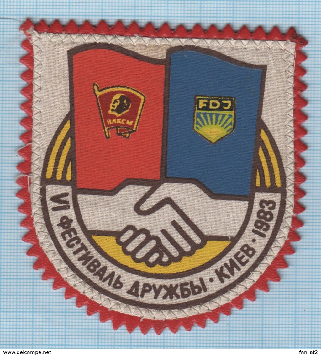 USSR / Patch Abzeichen Parche Ecusson / Soviet Union / UKRAINE Komsomol FDJ GDR DDR. Youth Friendship Festival Kiev 1983 - Patches