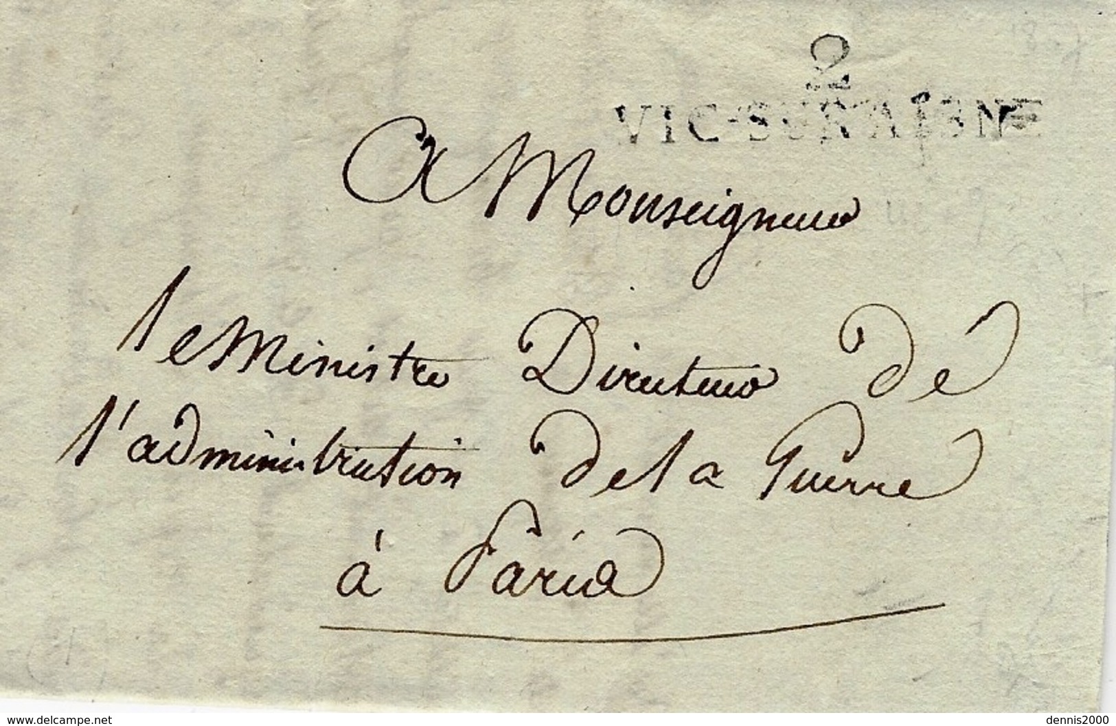 1807- Lettre De 2 / VIC-SUR-AISNE ( Aisne) 42 X 9 1/2 Noir  En Franchise Pour Le Ministre De La Guerre - 1801-1848: Precursores XIX