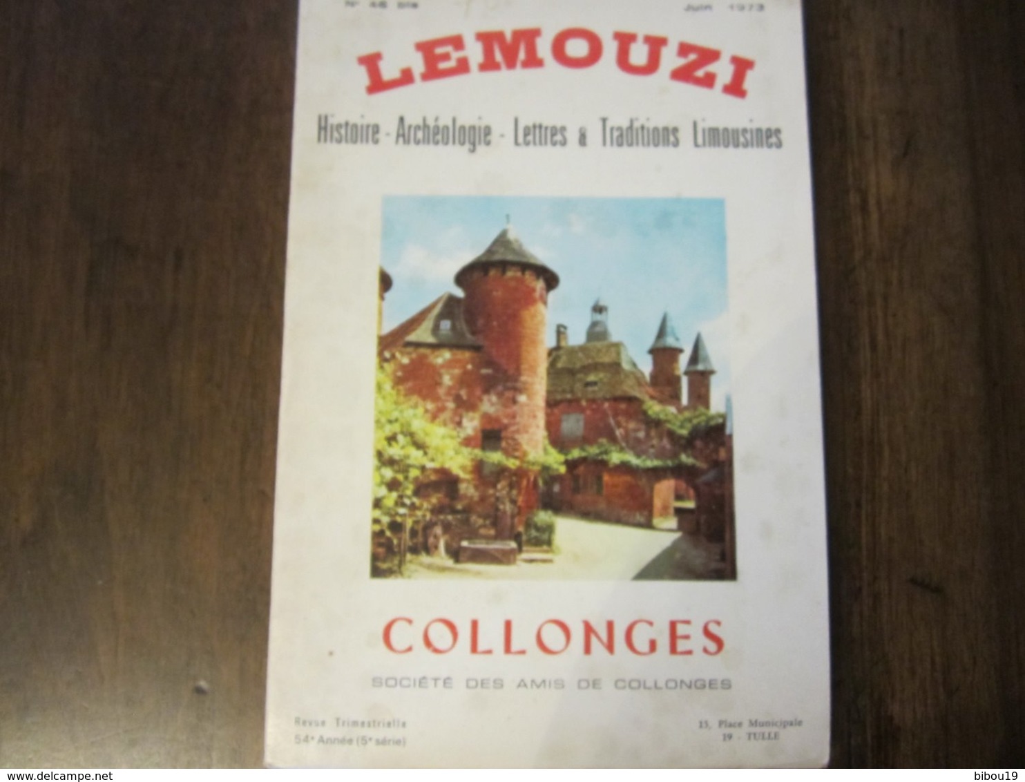 LEMOUZI JUIN 1973 COLLONGES HISTOIRE ARCHEOLOGIE LETTRES ET TRADITIONS LIMOUSINES - Limousin