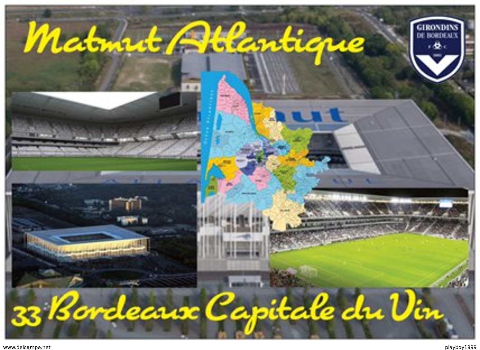 Stade De Football - Stade Matmut Atlantique - BORDEAUX - Carte Géo De La Gironde - Capitale Du Vin - Cpm - Vierge - - Soccer