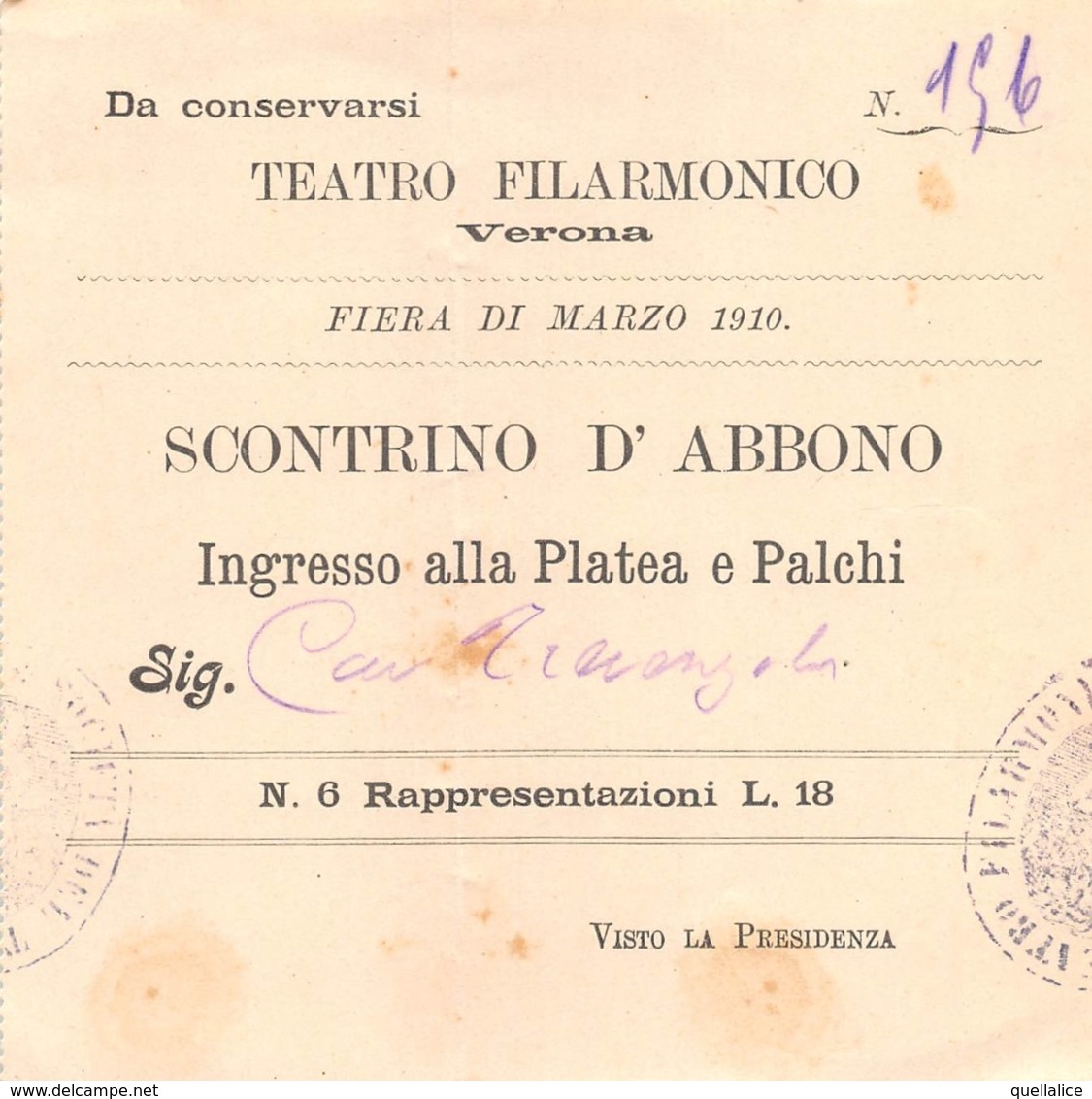 01325 "BIGLIETTO 196-TEATRO FILARMONICO-VERONA - SCONTRINO D'ABBONO - FIERA MARZO 1910 - INGRESSO ALLA PLATEA E PALCHI" - Tickets - Vouchers