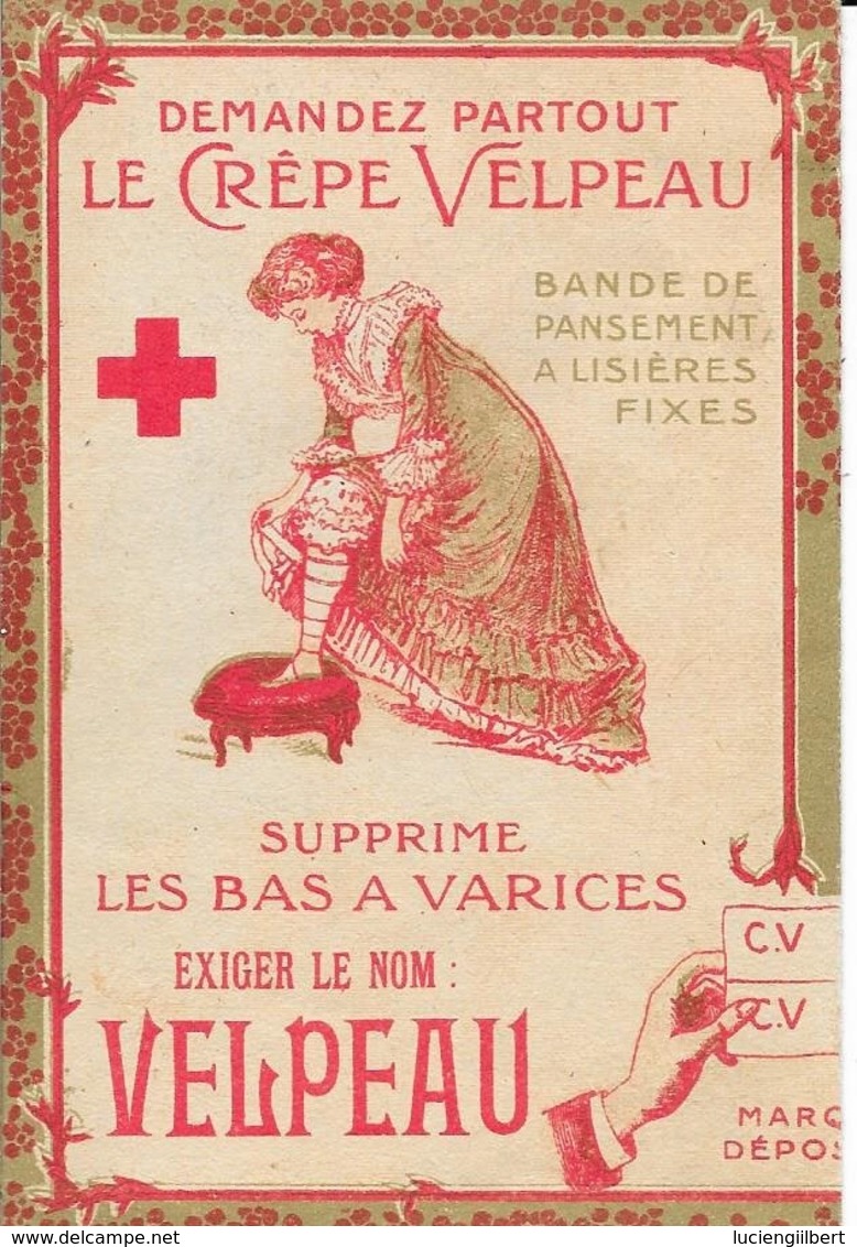 PUBLICITE MEDICALE -  CEINTURE / BAS A VARICE VELPEAU  -  BANDES VELPEAU..... BON ETAT - Andere & Zonder Classificatie