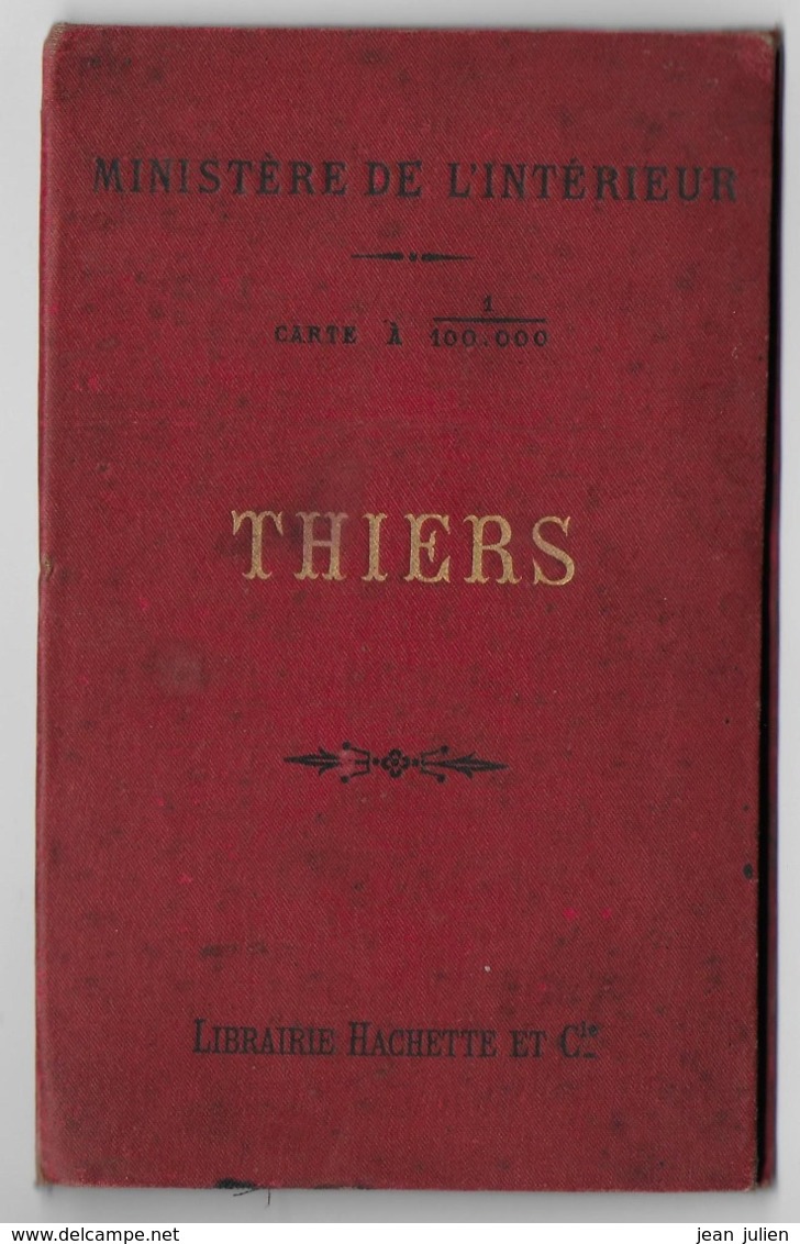 63 - THIERS -  Carte Ancienne Dréssée Par Ordre Du Ministère De L'intérieur - Couverture Toilée - Tirage De 1896 - Topographical Maps