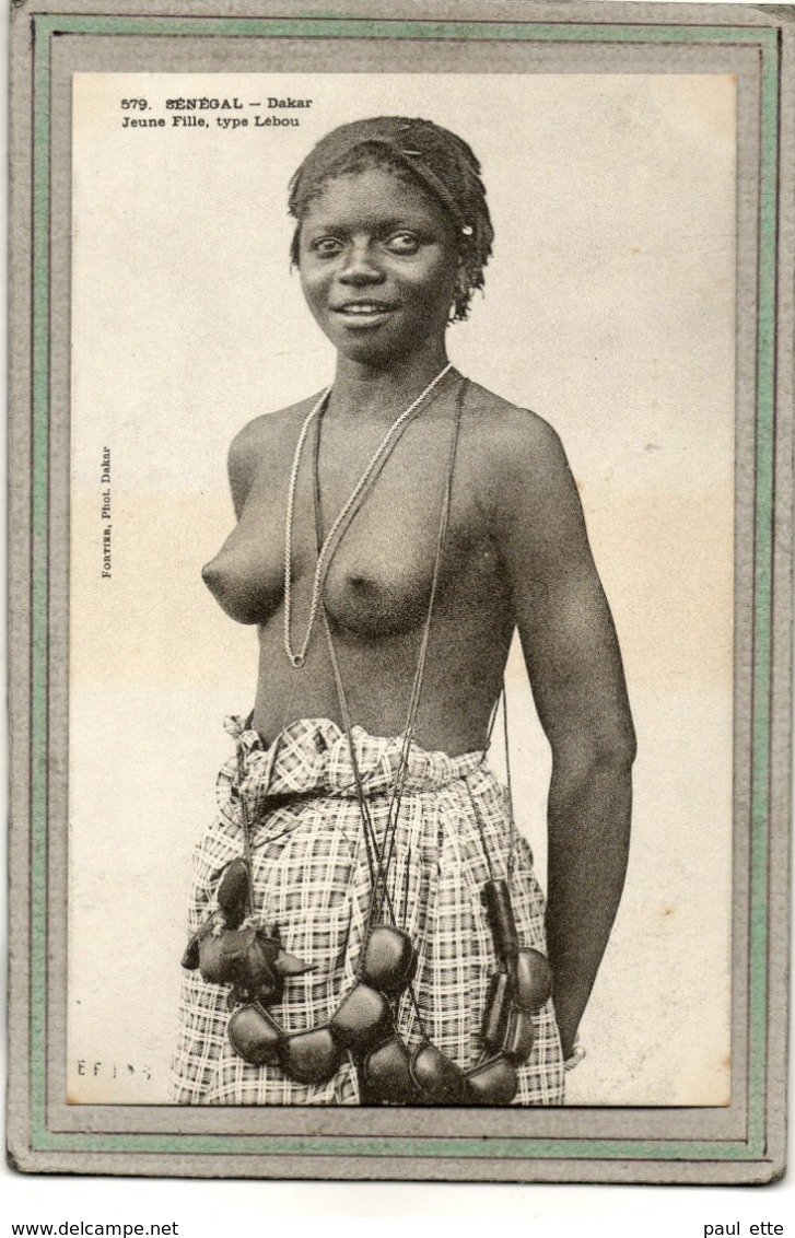 CPA - DAKAR (Sénégal) - Mots Clés: Ethnographie, érotisme, Fille, Femme, Nue, Nude - Type Lébou - En 1900 - Sénégal