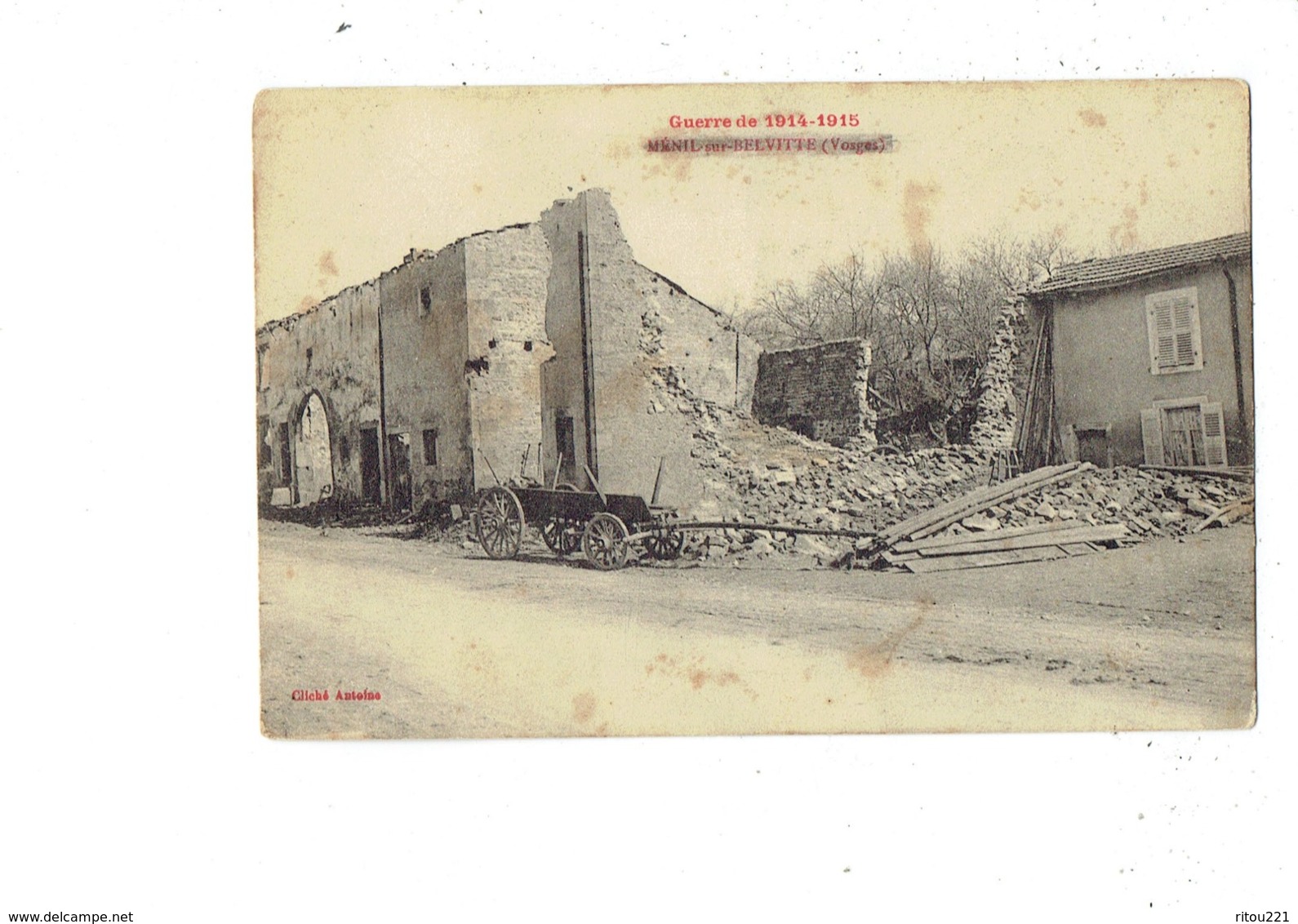 Cpa Militaria - 88 -  Ménil Sur Belvitte - - Maisons Détruites Ruines Chariot - Guerre 1914/1915 - Cliché Antoine - Other & Unclassified