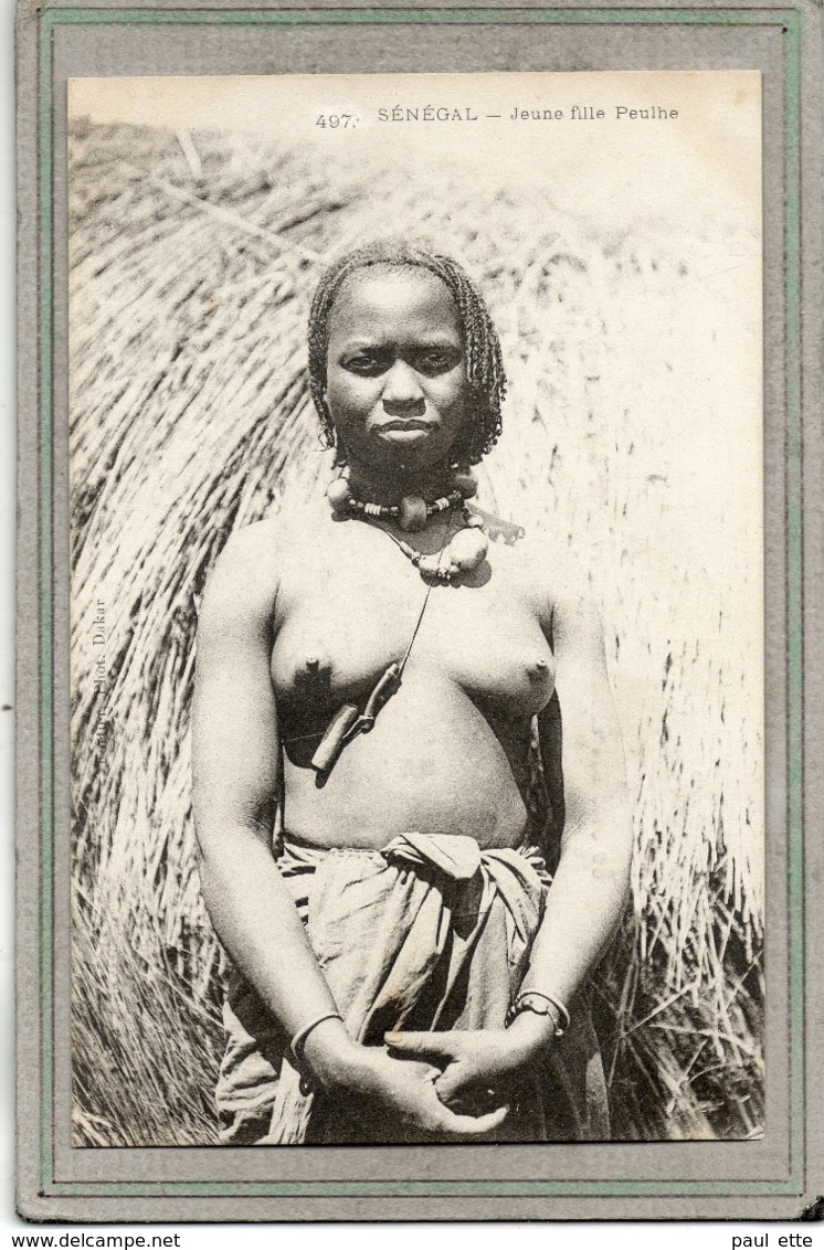 CPA - SENEGAL - Mots Clés: Ethnographie, érotisme, Fille, Femme, Seins, Nue, Nude - Jeune Fille Peulhe - En 1900 - Sénégal