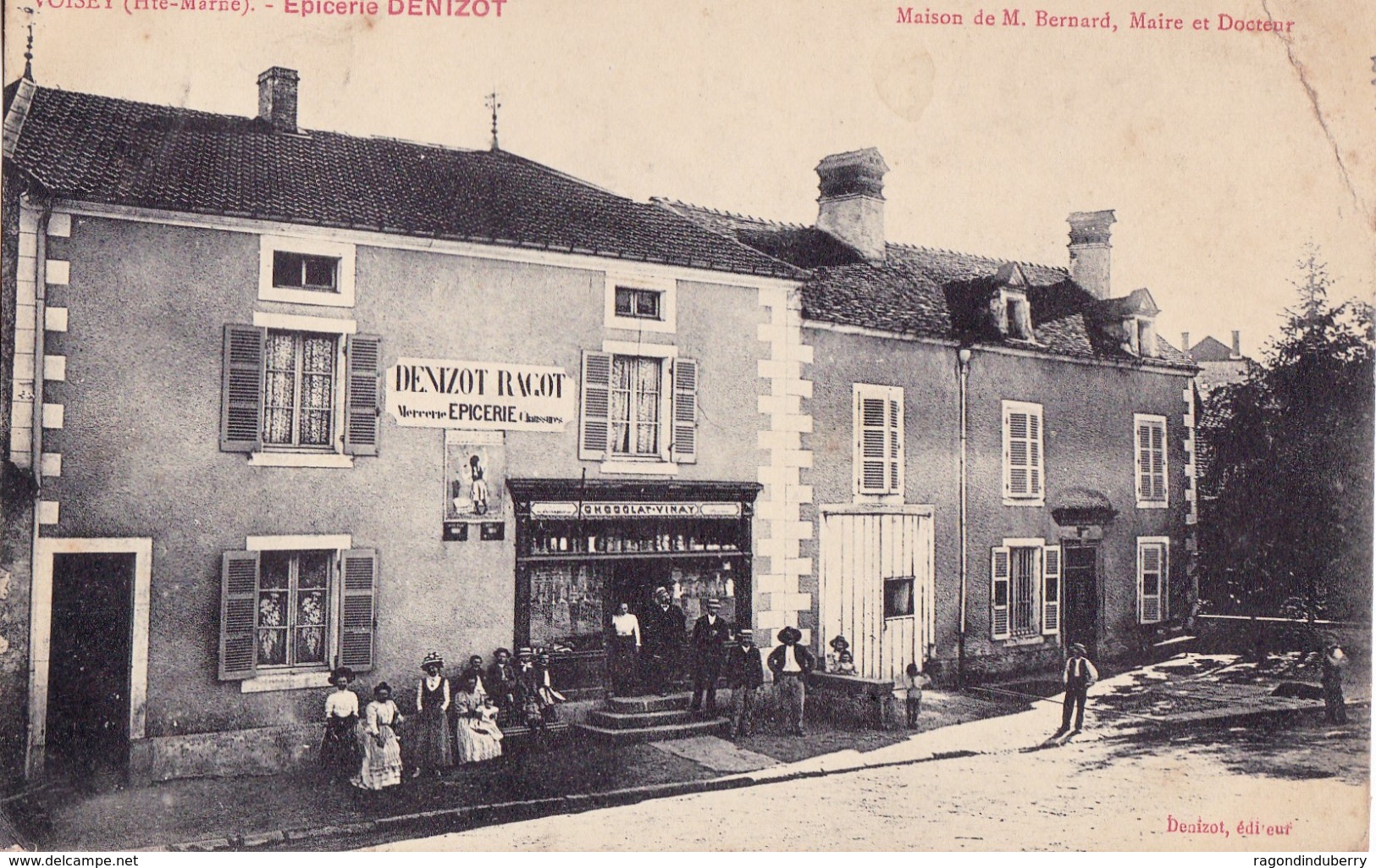 CPA - 52 - VOISEY - MAISON De Monsieur BERNARD - Maire Et Docteur - EPICERIE DENIZOT Vers 1910 édit Denizot - Otros & Sin Clasificación